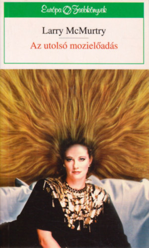 Larry McMurtry - Az utolsó mozielőadás