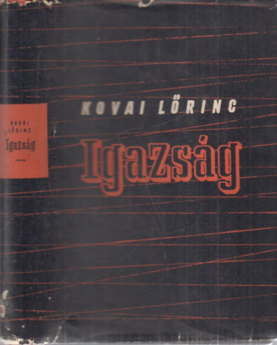 Kovai Lrinc - Igazsg