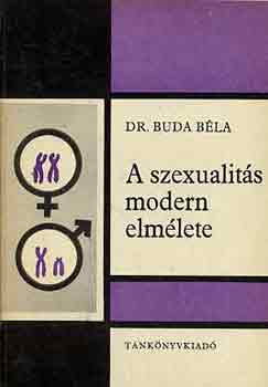 Dr. Buda Béla - A szexualitás modern elmélete