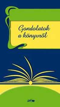 �ssze�ll.: M�sz�ros J�zsef - Gondolatok a k�nyvr�l