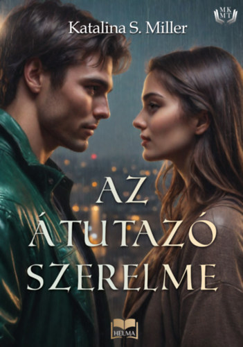 Katalina S. Miller - Az tutaz szerelme
