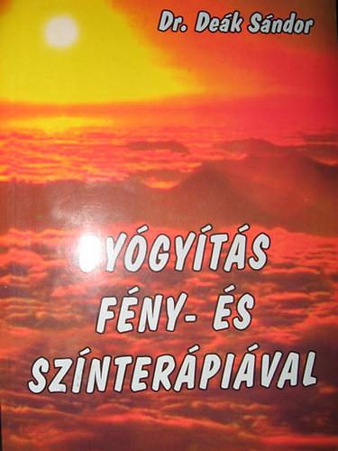 Dr. Dek Sndor - Gygyts fny- s sznterpival