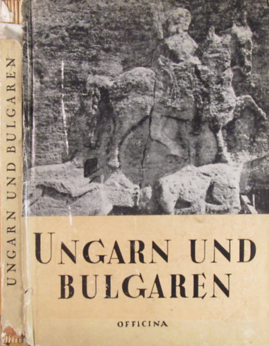 G�za, G�llner Alad�r Feh�r - Ungarn und Bulgaren (Officina Hungarica)