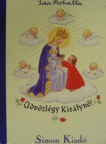 Ida Bohatta - dvzlgy Kirlyn!