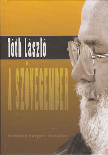 Tth Lszl - A szvegember