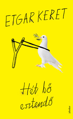 Etgar Keret - Hét bő esztendő