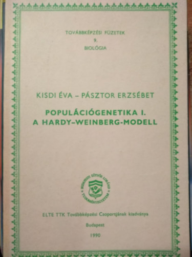 Kisdi �va - P�sztor Erzs�bet - Popul�ci�genetika I. A Hardy-Weinberg-modell
