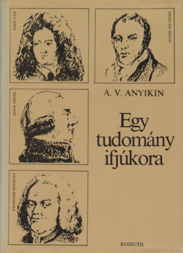 A. V. Anyikin - Egy tudomány ifjúkora