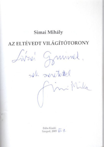 Simai Mihály - Az eltévedt világítótorony - dedikált