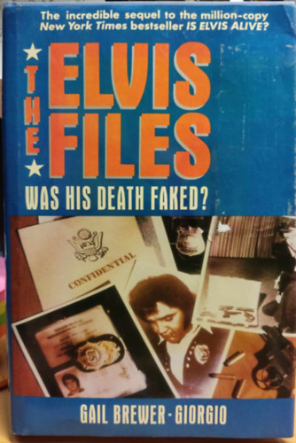 Gail Brewer-Giorgio - The Elvis Files: Was his Death Faked?