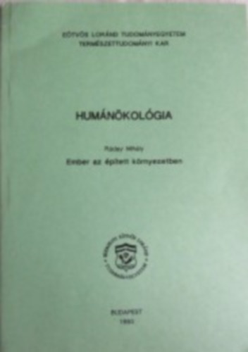 Ráday Mihály - Humánökológia, ember az épített környezetben