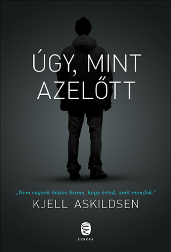 Kjell Askildsen - �gy, mint azel�tt