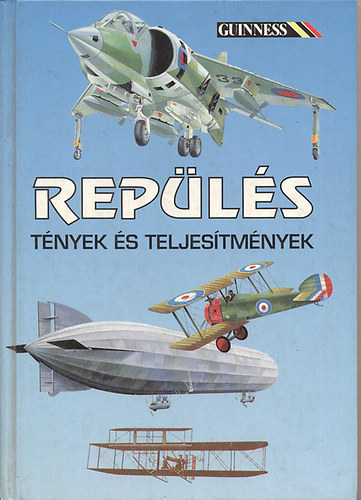 M. Taylor-D. Mondey - Repülés (Tények és teljesítmények)