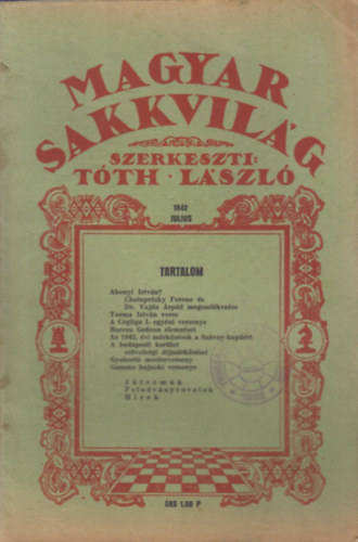 T�th L�szl�  (szerk.) - Magyar Sakkvil�g 1942 j�lius