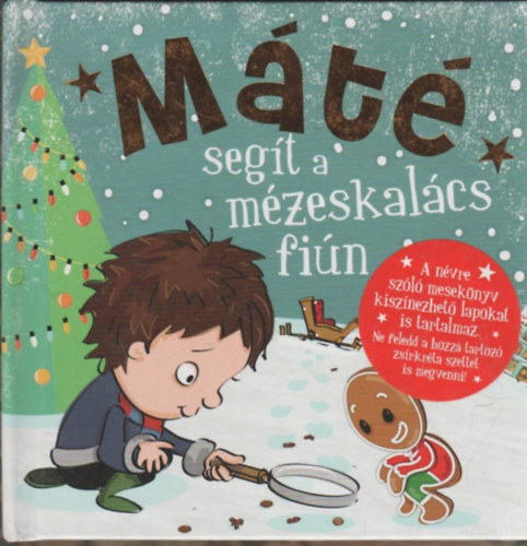 Máté segít a mézeskalács fiún