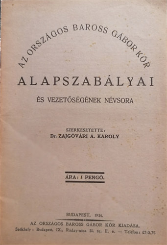 Az Orszgos Baross Gbor Kr alapszablyai s vezetsgnek nvsora