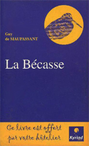 Guy de Maupassant - La Bcassa et autres contes