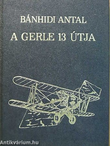 B�nhidi Antal - A gerle 13 �tja