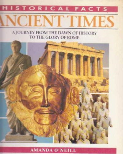Richard O'Neill - Ancient Times - A Journey from the dawn of history to the glory of Rome