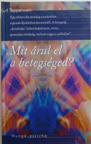 Kurt Tepperwein - Mit rul el a betegsged?
