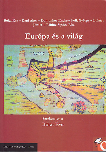 B�ka �va  (szerk.) - Eur�pa �s a vil�g