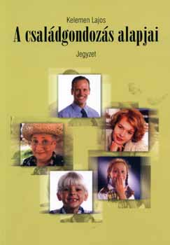 Kelemen Lajos - A csal�dgondoz�s alapjai - Jegyzet