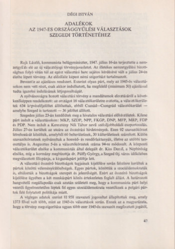 Dégi István - Adalékok az 1947-es országgyűlési választások szegedi történetéhez - Különlenyomat