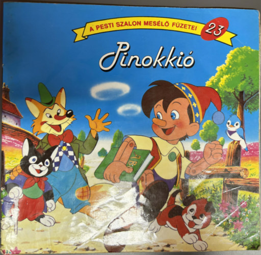 Pinokkió - (A Pesti Szalon mesélő füzetei 23.)