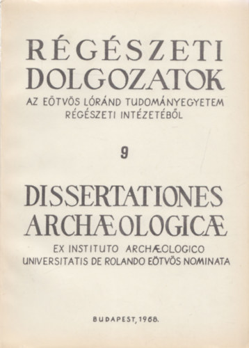 Rgszeti Dolgozatok 9. (Dissertationes Archaeologicae)