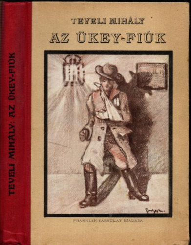 Teveli Mih�ly - Az �key-fi�k