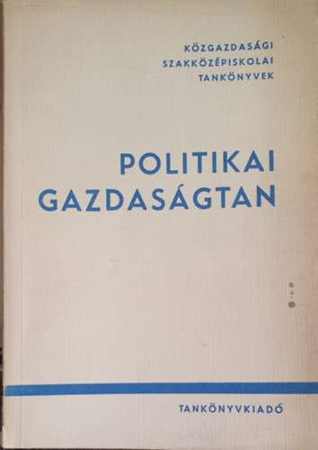 Dr. Dr. Halay Tibor Berend T. Ivnn - Politikai gazdasgtan