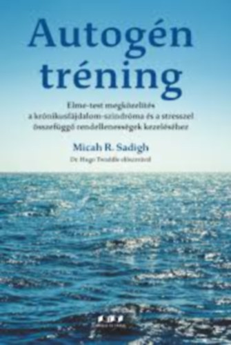 Micah R. Sadigh - Autogén tréning