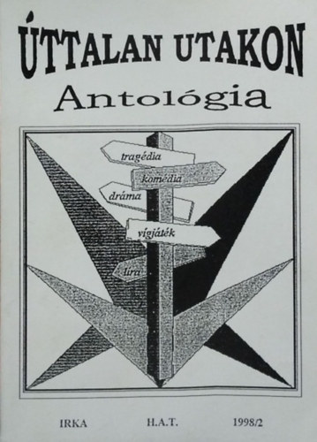 ttalan utakon - a Hegyaljai Alkotkn Trsulsa antolgija (Irka, 1998/2.)