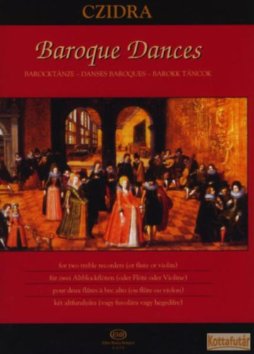 Czidra Lszl - Baroque Dances - Barokk tncok kt atlfurulyra