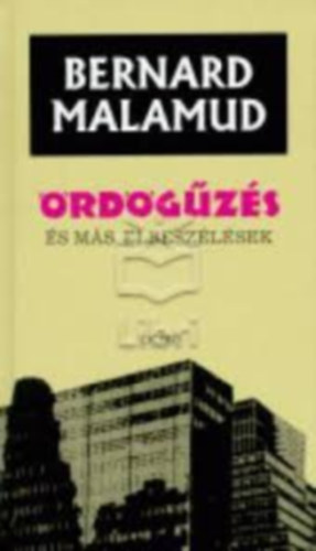 Bernard Malamud - Ördögűzés és más elbeszélések