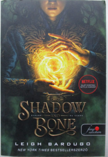 Leigh Bardugo - Shadow and Bone - �rny�k �s csont