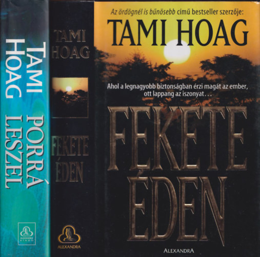 Tami Hoag - 2 db. krimi (Porr� leszel + Fekete �den)