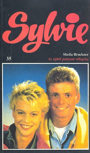 Sheila Bruckner - Az gbl pottyant vlegny (Sylvie)