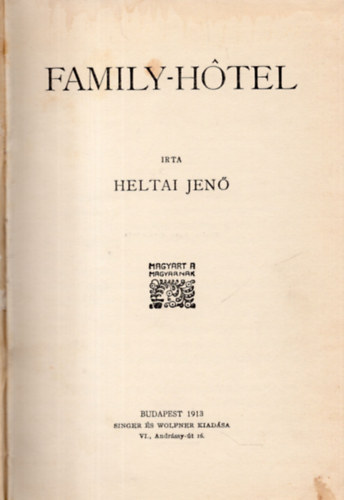 Heltai Jenő - Family Hotel