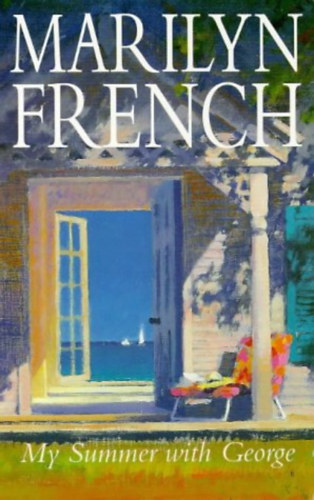 Marilyn French - My Summer with George