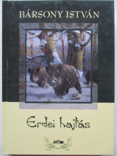 B�rsony Istv�n - Erdei hajt�s