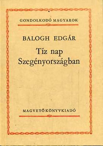 Balogh Edgár - Tíz nap Szegényországban