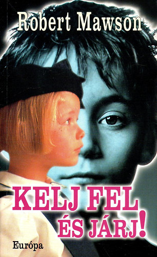 Robert Mawson - Kelj fel �s j�rj!