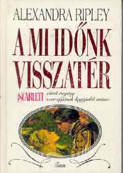 Alexandra Ripley - A mi id�nk visszat�r