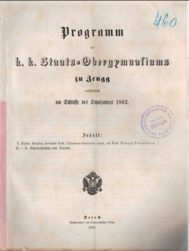 Programm  des k. k. Staats-Obergymnasiums zu Zengg am Schlusse des Schuljahres 1862
