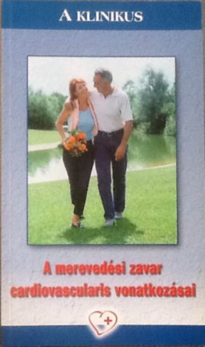 Dr. Tth Kroly - A merevedsi zavar cardiovascularis vonatkozsai (A klinikus)
