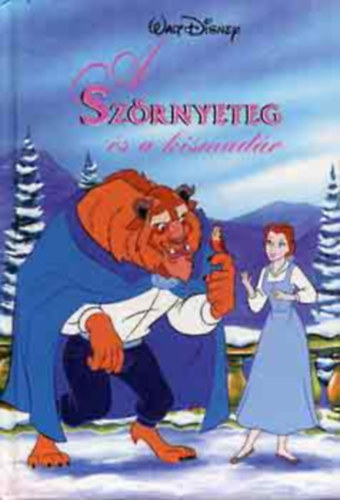 Disney Könyvklub - A Szörnyeteg és a kismadár (Walt Disney)