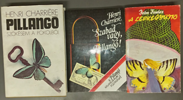John Fowles Henri Charriére - Pillangó (Szökéseim a pokolból) + Szabad vagy, Pillangó! (A pillangó kalandjainak folytatása) + A lepkegyűjtő (3db)