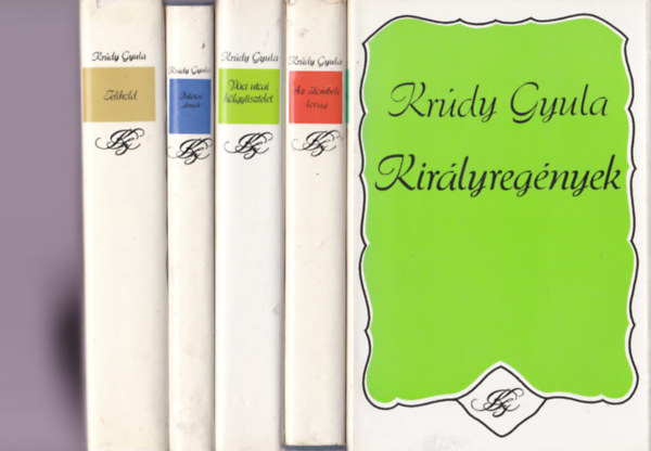 Krúdy Gyula - Krúdy könyvcsomag 5 db: Királyregények + Az álombeli lovag + Váci utcai hölgytisztelet + Palotai álmok + Telihold