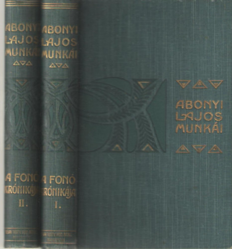 Abonyi Lajos - A fonó krónikája I-II.